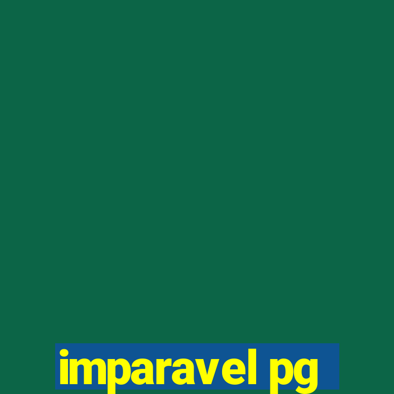 imparavel pg